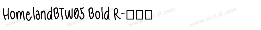 HomelandBTW05 Bold R字体转换